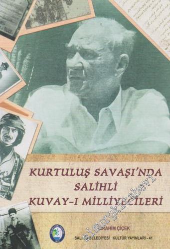 Kurtuluş Savaşında Salihli Kuvay-ı Milliyecileri -        2013