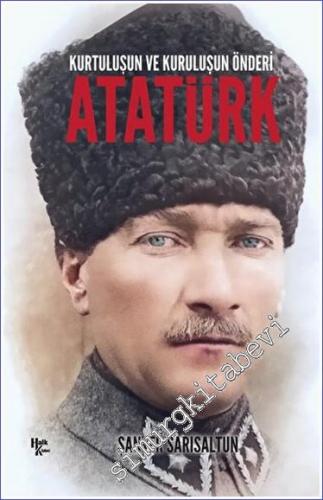 Kurtuluşun ve Kuruluşun Önderi Atatürk - 2022