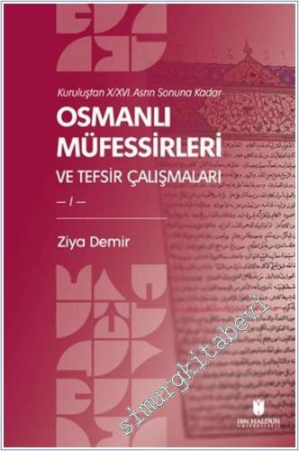 Kuruluştan 10/16. Asrın Sonuna Kadar Osmanlı Müfessirleri ve Tefsir Çalışmaları (2 Cilt) -        2026
