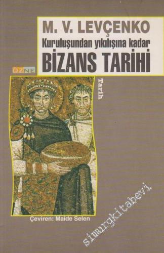 Kuruluşundan Yıkılışına Kadar Bizans Tarihi -        1999