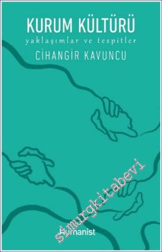 Kurum Kültürü : Yaklaşımlar ve Tesbitler -        2024