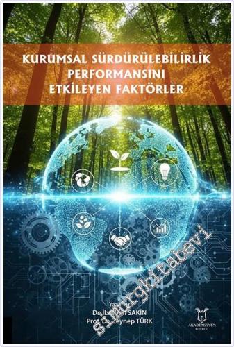 Kurumsal Sürdürülebilirlik Performansını Etkileyen Faktörler -        2025