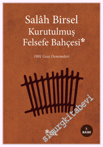 Kurutulmuş Felsefe Bahçesi - 1001 Gece Denemeleri -