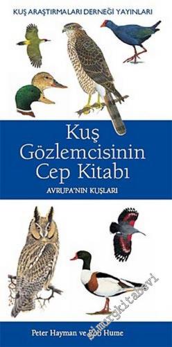 Kuş Gözlemcisinin Cep Kitabı: Avrupa'nın Kuşları -        2005