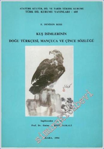 Kuş İsimlerinin Doğu Türkçesi, Mançuca ve Çince Sözlüğü -        1994