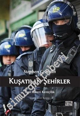 Kuşatılan Şehirler: Yeni Askeri Kentçilik -