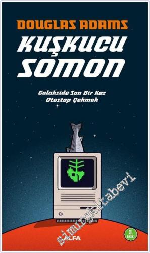 Kuşkucu Somon Galakside Son Bir Kez Otostop Çekmek - Otostopçu 6 -        2023