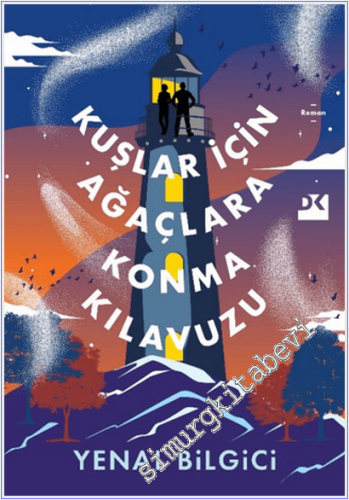 Kuşlar İçin Ağaçlara Konma Kılavuzu -
