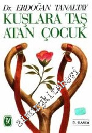 Kuşlara Taş Atan Çocuk