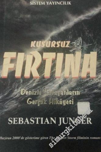 Kusursuz Fırtına: Denizle Savaşların Gerçek Hikâyesi -        2000