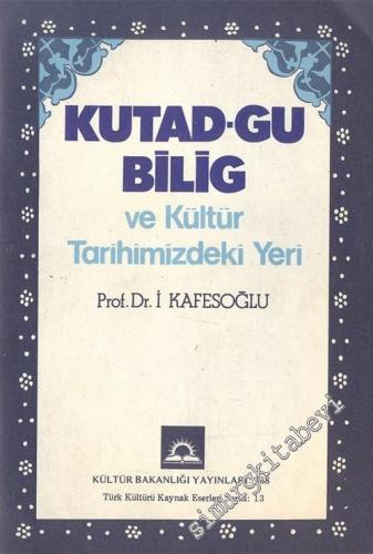Kutadgu Bilig ve Kültür Tarihimizdeki Yeri -        1980