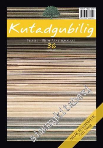Kutadgubilig Felsefe Bilim Araştırmaları Dergisi - Ahlak Felsefesi - E