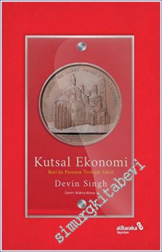 Kutsal Ekonomi : Batı'da Paranın Teolojik Gücü -        2022