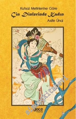 Kutsal Metinlerine Göre Çin Dinlerinde Kadın -