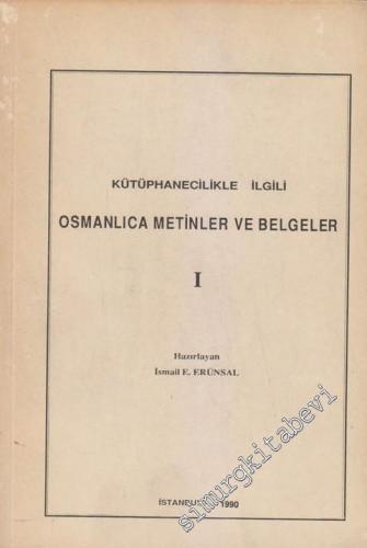 Kütüphanecilikle İlgili Osmanlıca Metinler ve Belgeler I