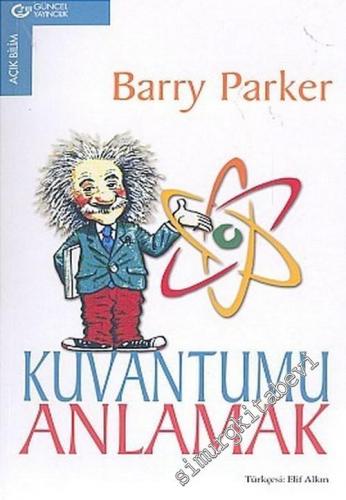 Kuvantumu Anlamak -        2005