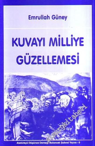 Kuvayı Milliye Güzellemesi -