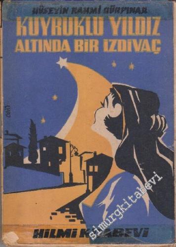 Kuyruklu Yıldız Altında Bir İzdivaç - Milli Roman -        1958