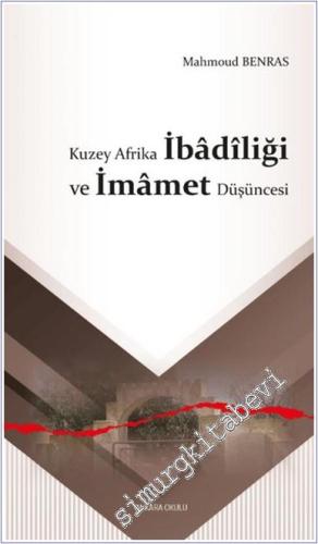 Kuzey Afrika İbâdîliği ve İmâmet Düşüncesi -        2024