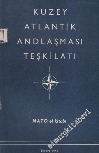 Kuzey Atlantik Andlaşması Teşkilâtı: NATO El Kitabı