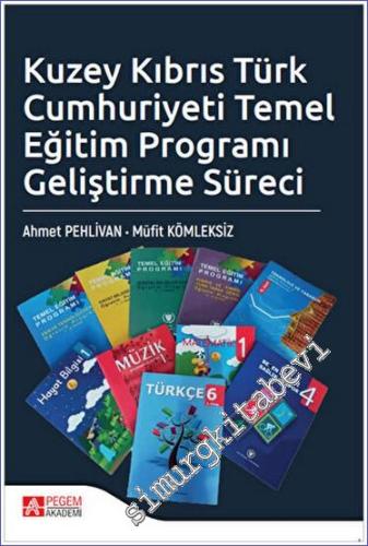 Kuzey Kıbrıs Türk Cumhuriyeti Temel Eğitim Programı Geliştirme Süreci 
