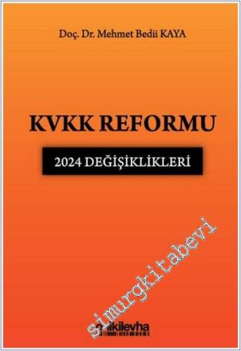 KVKK Reformu : 2024 Değişiklikleri -        2025
