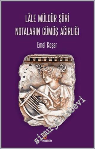 Lâle Müldür Şiiri Notaların Gümüş Ağırlığı -        2025