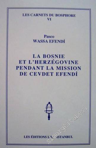 La Bosnia et l'Herzégovine pendant la Mission de Cevdet Efendi -        1999