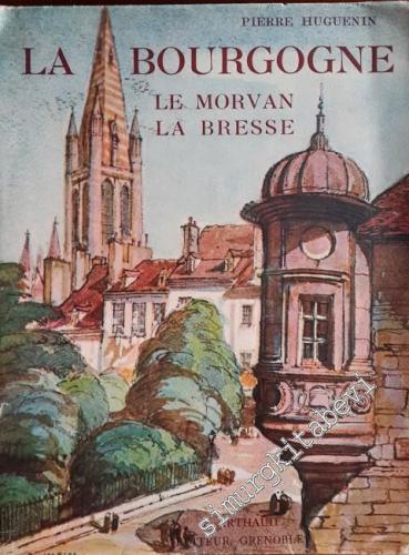 La Bourgogne: Le Morvan, La Bresse