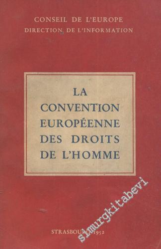 La Convention Europeenne Des Droits De L'homme -