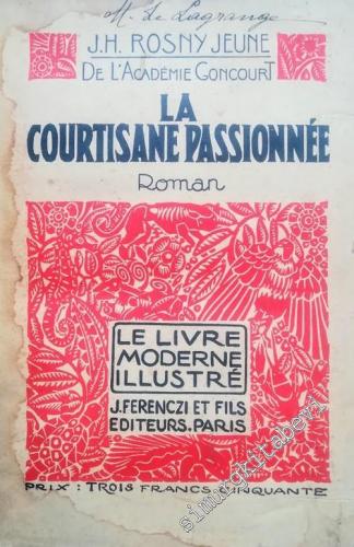 La Courtisane Passionnée: Roman du Luxe Parisien