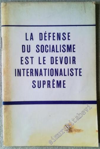 La Défense du Socialisme est le Devoir Internationaliste Suprême - Pra