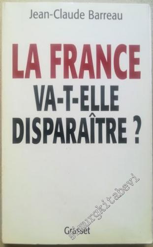 La France va-t-elle disparaître? -        1997