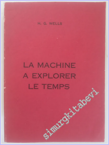 La Machine à Explorer le Temps -