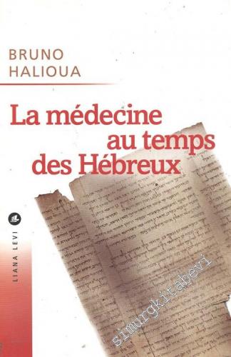 La Medecine Au Temps Des Hebreux -