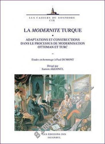 La Modernite Turque: Adaptations et Constructions dans le Processus de