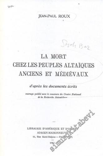 La Mort Chez Les Peuples Altaiques Ancient et Médiévaux FOTOKOPİ