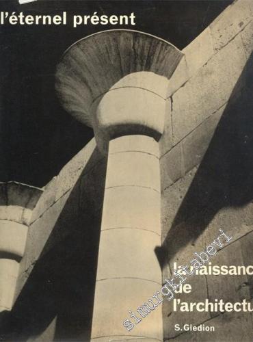 La Naissance de L'Architecture: L'Éternel Présent -