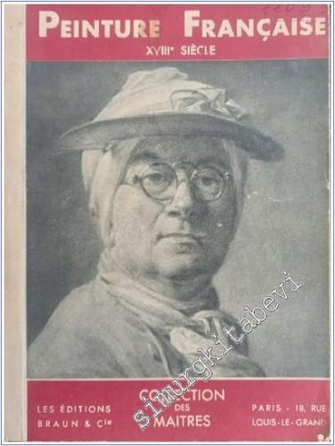 La Peinture Française Au XVIIIe Siécle -