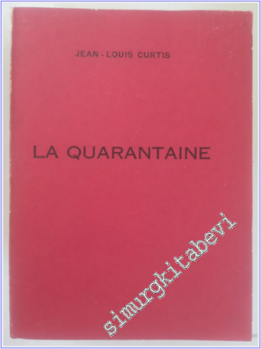 La Quarantaine -