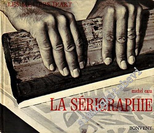 La Serigraphie -        1973
