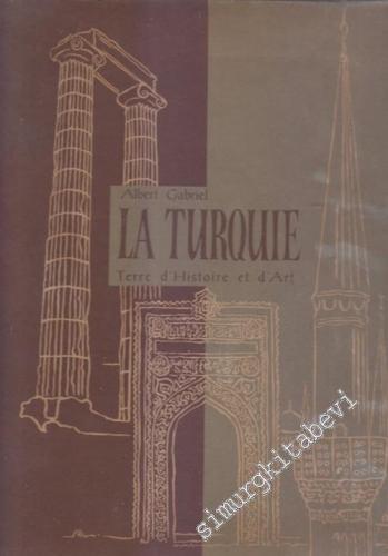 La Turquie Terre d'Histoire et d'Art CİLTLİ