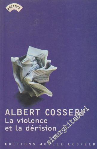 La Violence et la Dérision -