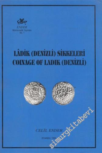 Ladik ( Denizli ) Sikkeleri = Coinage of Ladik ( Denizli )