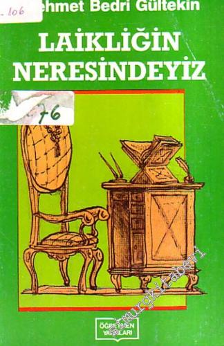 Laikliğin Neresindeyiz ? -