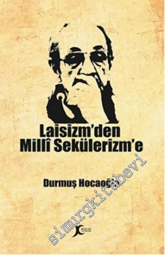 Laisizm'den Millî Sekülerizm'e -