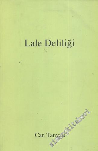 Lale Deliliği -        2004