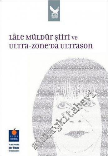 Lale Müldür Şiiri ve Ultra - Zone'dan Ultrason -