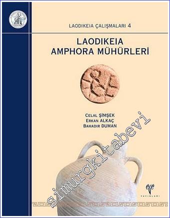 Laodikeia Amphora Mühürleri : Laodikeia Çalışmaları 4 -        2017