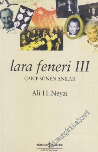 Lara Feneri 3: Çakıp Sönen Anılar